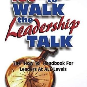 180 Ways to Walk the Leadership Talk - Paperback By Baldoni, John - VERY GOOD