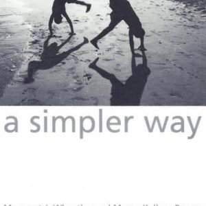 A Simpler Way - Hardcover By Wheatley, Margaret J - VERY GOOD