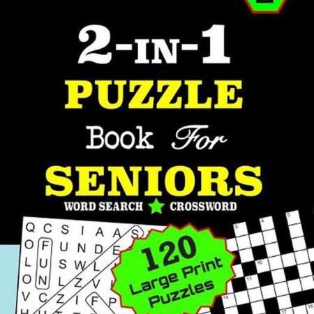 2-IN-1 PUZZLE Book For SENIORS [Word Search & Crossword) For Effective Brain Exe