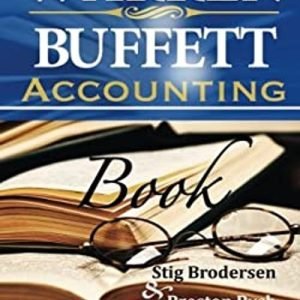 Warren Buffett Accounting Book : Reading Financial Statements for