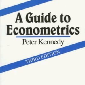A Guide to Econometrics - Paperback By Kennedy, Peter - VERY GOOD