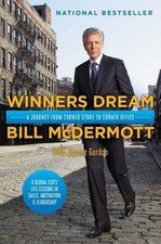 Winners Dream: A Journey from Corner Store to Corner Office by McDermott, Bill