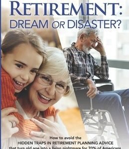 Your Retirement: Dream or Disaster? by Nagaich, Rajiv