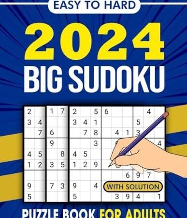 2024 BIG Sudoku Puzzles Book For Adults With Solution: B... by Jessalyn, Quinlan
