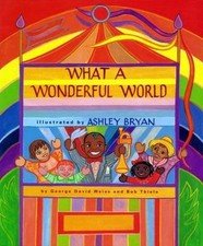 What a Wonderful World by Weiss, George David; Thiele, Bob
