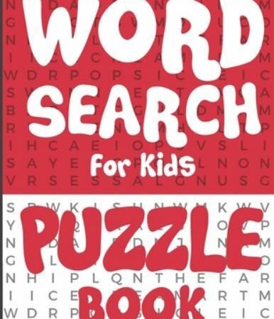 Word Search for Kids - Puzzl: 100 Fun and Educational Word Search Puzzles To ...