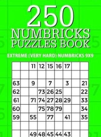 250 Numbricks Puzzle Book: Extreme (Very Hard) Numbricks 9X9