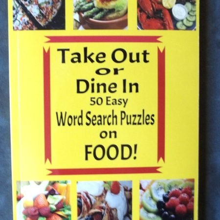 Word Search Puzzle Book on Food. "Take Out or Dine In", 6x9 Inch,50 Easy Puzzles