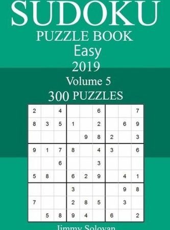 300 Easy Sudoku Puzzle Book 2019