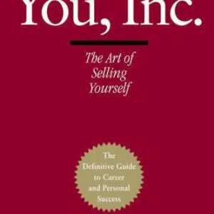 You, Inc.: The Art of Selling Yourself- 9780446578219, Harry Beckwith, hardcover