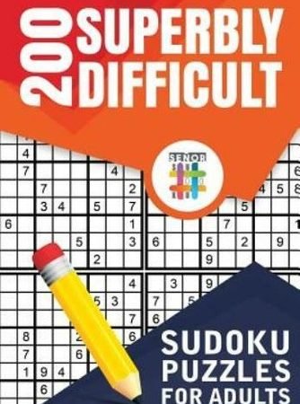 200 Superbly Difficult Sudoku Puzzles For Adults