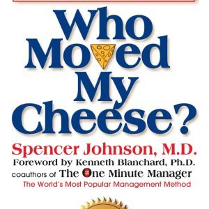 Who Moved My Cheese