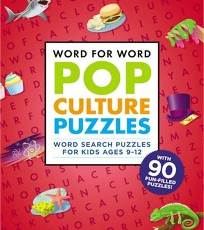 Word for Word: Pop Culture Puzzles: The Coolest Word Search Book for Kids Ages 9