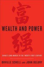 Wealth and Power: China's Long March to the Twenty-First Century