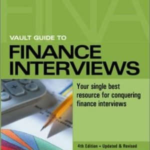 VAULT GUIDE TO FINANCE INTERVIEWS, 4TH EDITION By D. Bhatawedekhar **Mint**