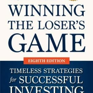 Winning the Loser's Game: Timeless Strategies for