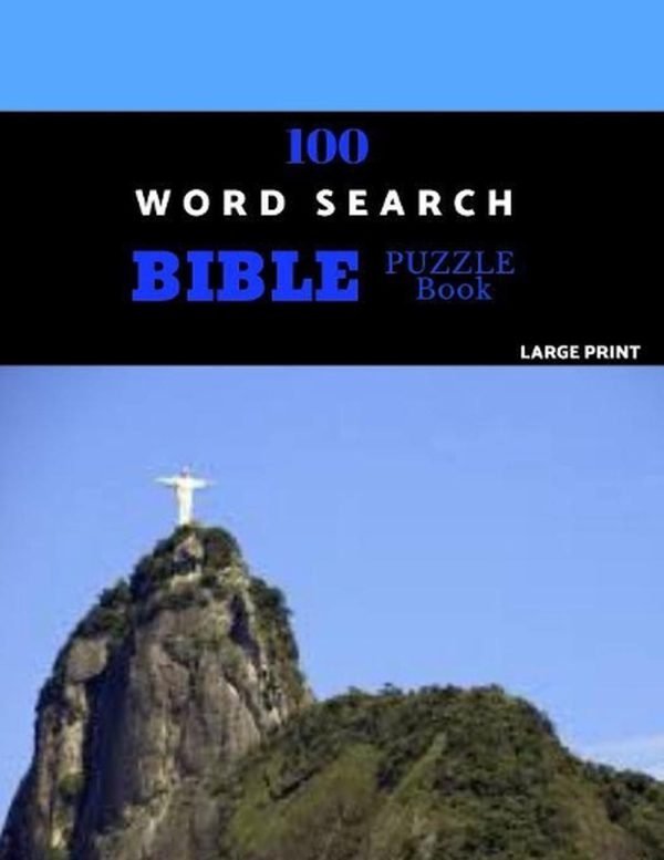 100 Word Search Bible Puzzle Book Large Print: Brain Challenging Bible Puzzles F