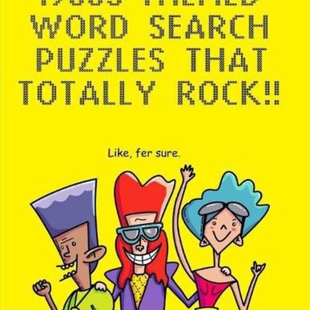 1980s-Themed Word Search Puzzles that Totally Rock!: Like, Fer Sure by Darlene W