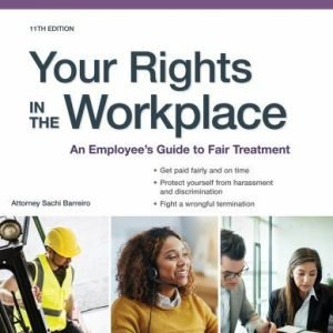Your Rights in the Workplace: An Employee's Guide to Fair Treatment