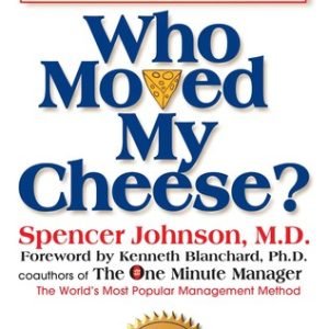 Who Moved My Cheese