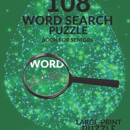 108 Word Search Puzzle Book For Seniors Vol.15: 108 Large-Print Puzzles Exercise