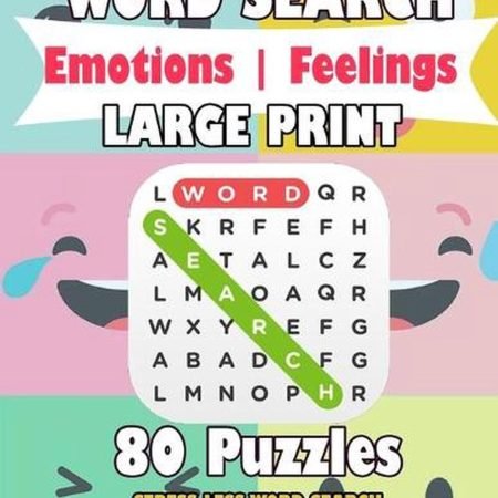 WORD SEARCH Emotions Feelings LARGE PRINT 80 Puzzles STRESS LESS WORD SEARCH FOR