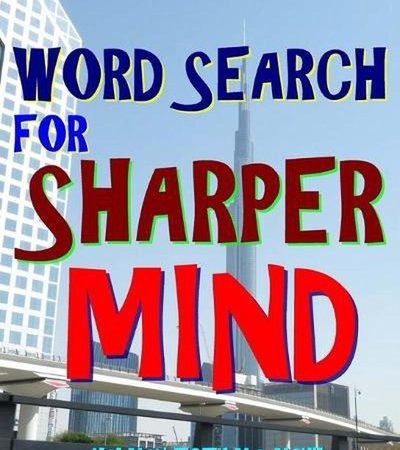 Word Search for Sharper Mind: 300 Challenging & Entertaining Themed Puzzles by K