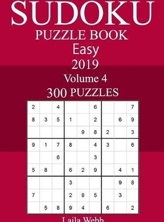 300 Easy Sudoku Puzzle Book 2019 by Laila Webb (English) Paperback Book