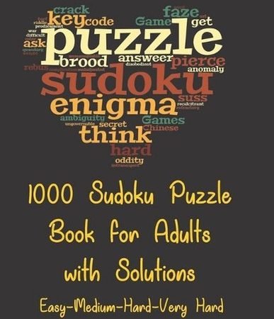 1000 Sudoku Puzzle Book for Adults with Solutions (Easy-Medium-Hard-Very Hard):