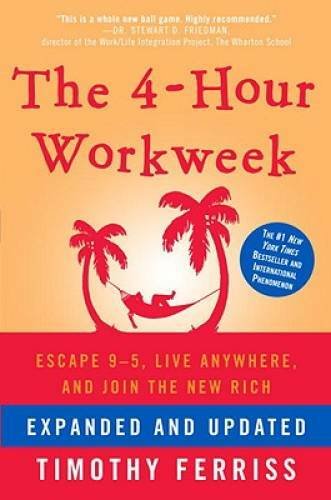 The 4-Hour Workweek: Escape 9-5, Live Anywhere, and Join - VERY GOOD