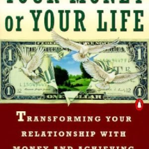Your Money or Your Life: Transforming Your Relationship with Money  - ACCEPTABLE