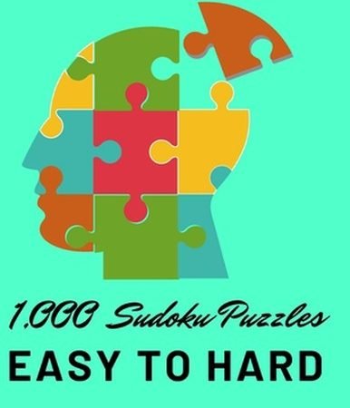 1,000 Sudoku Puzzles Easy to Hard: sudoku puzzles book for adults with solutions