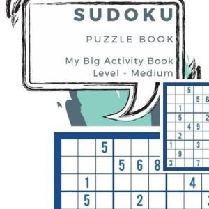 Sudoku Puzzle Book My Big Activity Book Level Medium: 200 Puzzles with Solutions