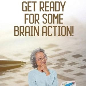 Get Ready for Some Brain Action! Crossword Books for Seniors (with 70 Puzzles!)