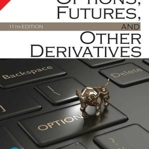 Options, Futures, and Other Derivatives 11e by John Hull INTERNATIONAL EDITION