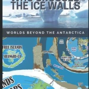 THE NAVIGATOR WHO CROSSED THE ICE WALLS: WORLDS BEYOND THE ANTARCTICA - GOOD