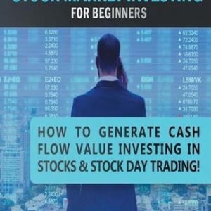 Stock Market Investing For Beginners: How to Make Money Value Investing in Stock