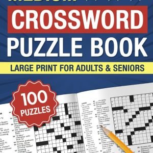 Medium Crossword Puzzle Books for Adults & Seniors: 100 Challenges Puzzles with