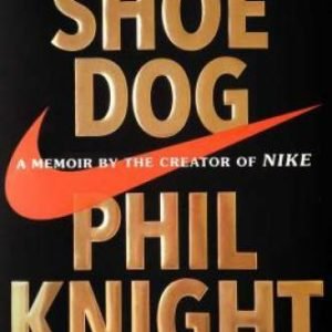 Shoe Dog: A Memoir by the Creator of Nike - Hardcover - VERY GOOD