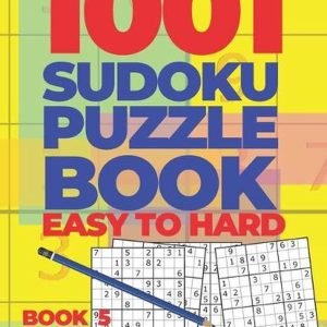 1001 Sudoku Puzzle Books Easy To Hard - Book 5: Brain Games for Adults - Logic G