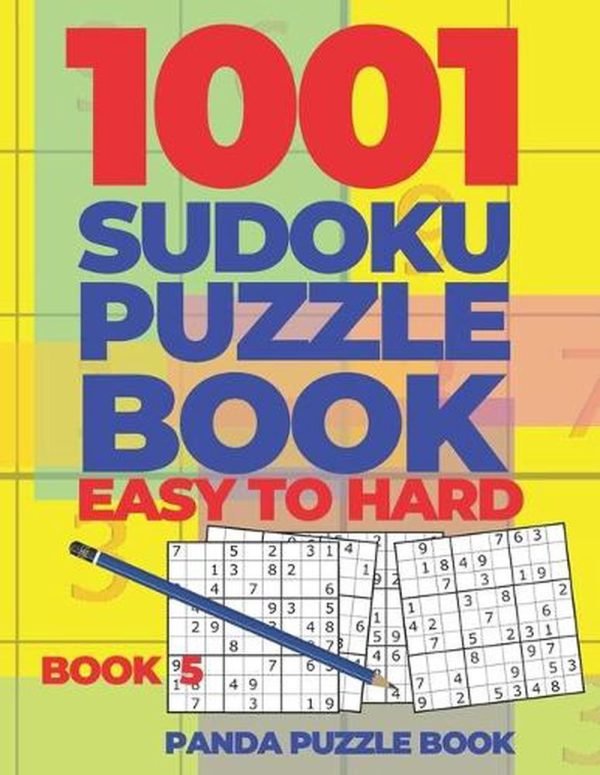 1001 Sudoku Puzzle Books Easy To Hard - Book 5: Brain Games for Adults - Logic G