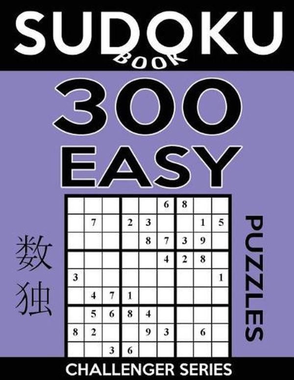 Sudoku Book, 300 Easy Puzzles: Sudoku Puzzle Book With Only One Level of Difficu