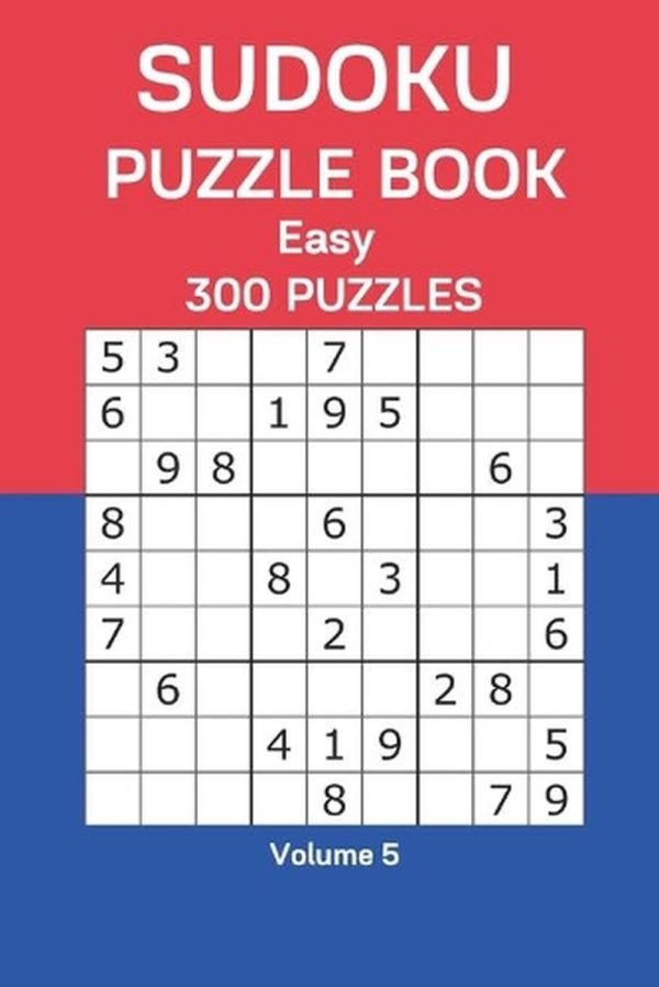 Sudoku Puzzle Book Easy: 300 Puzzles Volume 5 by James Watts Paperback Book
