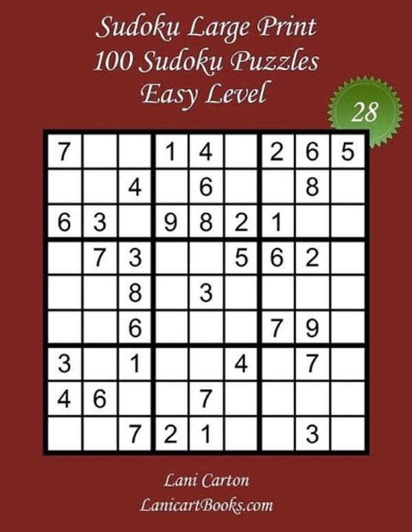 Sudoku Large Print for Adults - Easy Level - N28: 100 Easy Sudoku Puzzles - Puzz