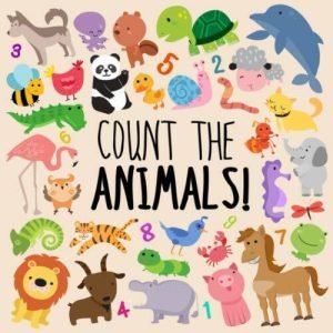 Count the Animals!: A Fun Picture Puzzle Book for 2-5 Year Olds