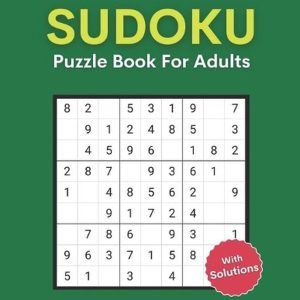 Sudoku Puzzle Book For Adults Easy To Medium: 120 Easy to Medium Level Challenge