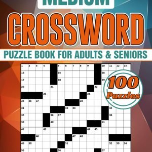 Medium Crossword Puzzle Books for Adults and Seniors - 100 Puzzles: Entertaining