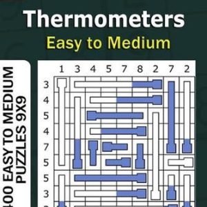 Thermometers puzzle book for Adults: 400 Easy to Medium Puzzles 9x9 (Volume 14)