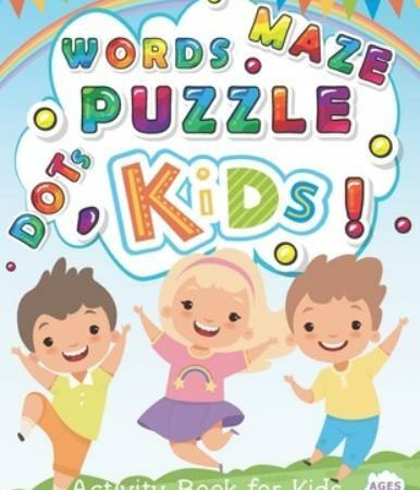 Words Puzzle Maze Activity Book for Kids Ages 4-8: Coloring, Dot to Dot, Maze...