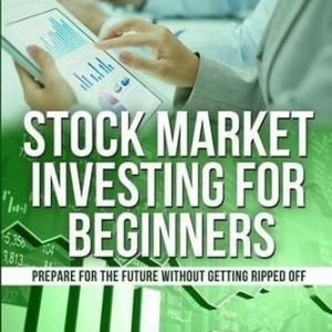 Stock Market Investing for Beginners: How Anyone Can Have a Wealthy Retirement b